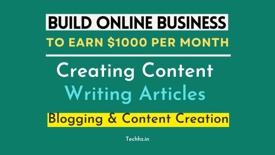 Complete Guide To Build Online Business To Earn $1000 Per Month